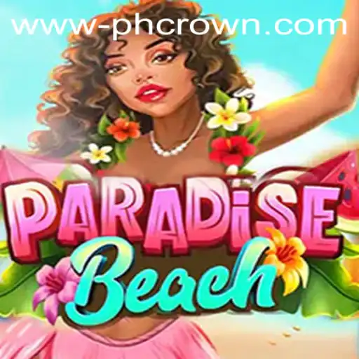 ParadiseBeach: A Seaside Adventure in the Quest for the PH Crown