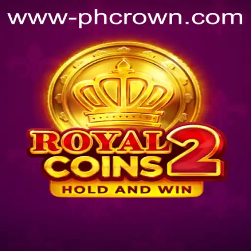 Exploring the Thrills of RoyalCoins2: A Dive into the Game Rules, Features, and the PH Crown Phenomenon