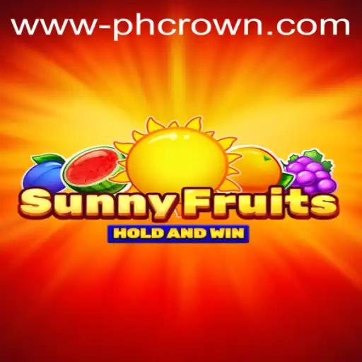 SunnyFruits: A Joyful Gaming Experience with a Twist of 'Ph Crown'